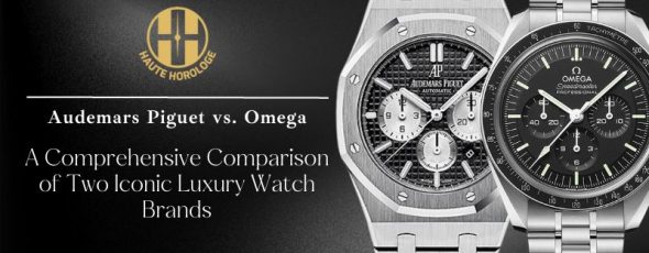 AP vs. Omega A Comprehensive Comparison of Two Iconic Luxury Watch Brands
